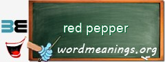 WordMeaning blackboard for red pepper